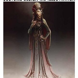 Costume Design & Illustration: for Film, Video Games and Animation