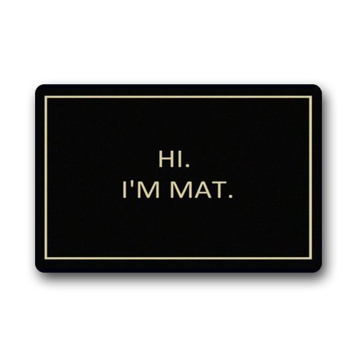 Hi I’m Mat ___ lovely outdoor / indoor doormat(23.6×15.7 inch) (black)