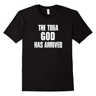 Mens The Toga God Has Arrived Men's Toga Party Shirt 3XL Black
